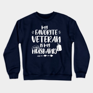 My Favorite Veteran Is My Husband, Us Veterans Day Gift, Us Marine Veteran Crewneck Sweatshirt